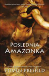 POSLEDNJA AMAZONKA - Stiven Presfild