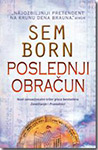 POSLEDNJI OBRAČUN - Sem Born