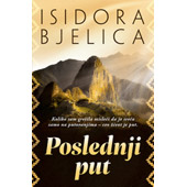 POSLEDNJI PUT - Isidora Bjelica