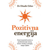 POZITIVNA ENERGIJA - Džudit Orlov