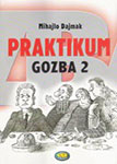 PRAKTIKUM (GOZBA 2) - Mihajlo Dajmak