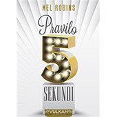 PRAVILO 5 SEKUNDI - Mel Robins