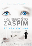 PRE NEGO ŠTO ZASPIM - Stiven Votson