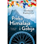 PREKO HIMALAJA I GOBIJA - Snežana Radojičić