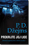 PREKRIJTE JOJ LICE - P. D. Džejms