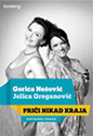 PRIČI NIKAD KRAJA - Gorica Nešović, Jelica Greganović