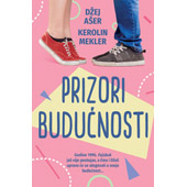 PRIZORI BUDUĆNOSTI - Džej Ašer, Kerolin Mekler