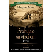 PROHUJALO SA VIHOROM: I tom - Margaret Mičel