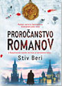 PROROČANSTVO ROMANOV - Stiv Beri