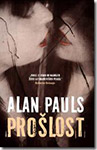 PROŠLOST - Alan Pauls