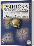 PSIHIČKA SAMOODBRANA  - Dion Fortune