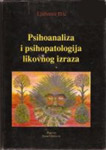 PSIHOANALIZA I PSIHOPATOLOGIJA LIKOVNOG IZRAZA - Ljubomir Erić