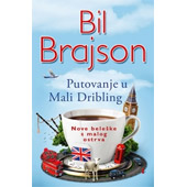 PUTOVANJE U MALI DRIBLING - Bil Brajson