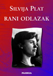 RANI ODLAZAK - Silvija Plat