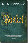 RASKOL - K. Dž. Sansom