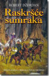 RASKRŠĆE SUMRAKA - Robert Džordan