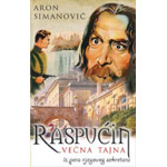 RASPUĆIN: VEČNA TAJNA - Aron Simanovič