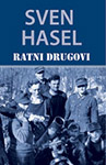 RATNI DRUGOVI - Sven Hasel