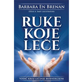 RUKE KOJE LEČE - Barbara En Brenan