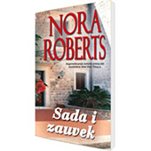 SADA I ZAUVEK - Nora Roberts