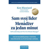 SAM SVOJ LIDER I MENADŽER ZA JEDAN DAN - Ken Blančard, Suzan Fauler, Lorens Hokins