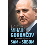 SAM SA SOBOM - Mihail Gorbačov