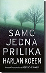 SAMO JEDNA PRILIKA - Harlan Koben