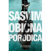 SASVIM OBIČNA PORODICA - Matijas Edvardson