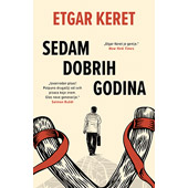 SEDAM DOBRIH GODINA - Etgar Keret