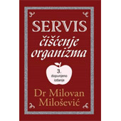 SERVIS: ČIŠĆENJE ORGANIZMA - mr Milovan Milošević