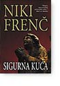 SIGURNA KUĆA - Niki Frenč