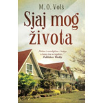 SJAJ MOG ŽIVOTA - M. O. Volš