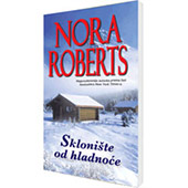 SKLONIŠTE OD HLADNOĆE - Nora Roberts