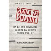 ŠKOLA ZA ŠPIJUNE - Denis Bukin