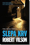 SLEPA KRV - Robert Vilson