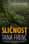 SLIČNOST - Tana Frenč