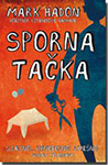 SPORNA TAČKA - Mark Hadon