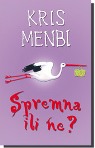 SPREMNA ILI NE? - Kris Menbi