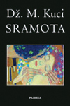 SRAMOTA - Džon M. Kuci