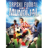 SRPSKI FUDBAL KROZ MUNDIJAL