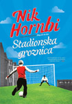 STADIONSKA GROZNICA - Nik Hornbi
