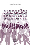 STRATEŠKI MENADŽMENT SPORTSKIH DOGAĐAJA - Gaj Masterman