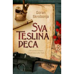 SVA TESLINA DECA - Goran Skrobonja