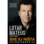 SVE ILI NIŠTA - Lotar Mateus