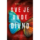 SVE JE OVDE DIVNO - Mira T. Li