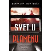 SVET U PLAMENU - Benjamin Monferat