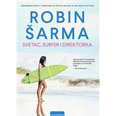 SVETAC, SURFER I DIREKTORKA - Robin S. Šarma