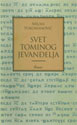 SVET TOMINOG JEVANĐELJA - Milan Vukomanović