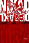 NIKAD NIJE KASNO ZA PRAVI DEBAKL - Đorđe Miljenović