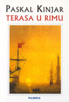 TERASA U RIMU - Paskal Kinjar